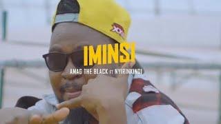 Ama G The Black - IMINSI Ft Nyirinkindi (Official video)