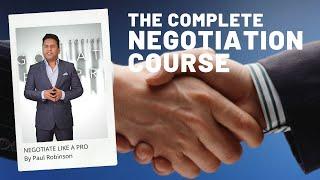 NEGOTIATE LIKE A PRO | The complete negotiation course by Paul Robinson