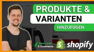 Produkte & Varianten in Shopify hinzufügen [2022] Shopify Tutorial