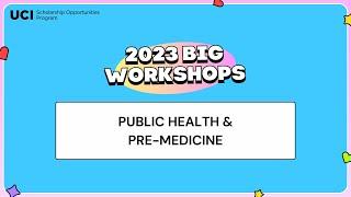 Public Health & Pre-Medicine - Big Workshops 2023