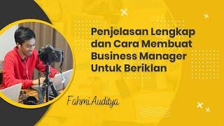 Penjelasan Lengkap dan Cara Membuat Business Manager Untuk Beriklan di Facebook dan Instagram Ads