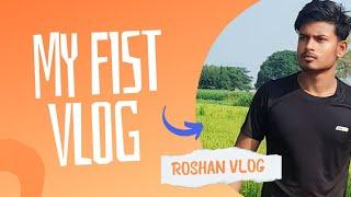 My FistVlog//Roshan Choudhary//Daily Vlog