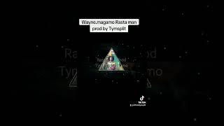 Rastaman(prod by.Tymsplit)Magamo