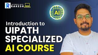 UiPath Specialized AI | Introduction to UiPath Specialized AI