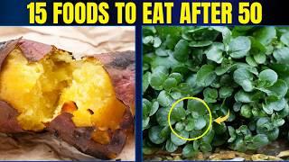 Top 15 Foods To Eat After 50 | Live Healthy Over 50 (Anti Aging Foods)