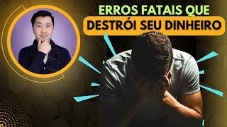 OS 5 ERROS FATAIS QUE PODEM DESTRUIR SEUS INVESTIMENTOS