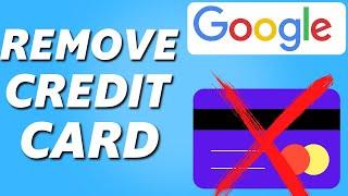 How to Delete Credit Card From Google Account (2024)