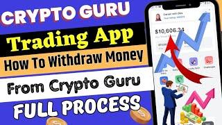 cryptoguru app withdrawal hindi।how to Withdraw Money on cryptoguru।cryptoguru app withdrawal