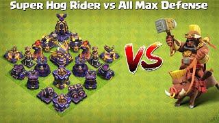 All Max Defense Vs Super Hog Rider   Clash of Clans