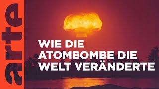 The Bomb - die zerstörerischste Waffe, die je erfunden wurde | Doku HD Reupload | ARTE