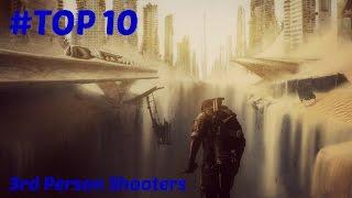 TOP 10 - 3rd (Third) Person Shooters PC EVER - [My opinion]