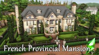 FRENCH PROVINCIAL MANSION // Sims 4 Speed Build // NoCC