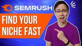 How I Research Niches Quickly with Semrush