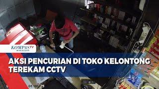 Aksi Pencurian Di Toko Kelontong Terekam CCTV