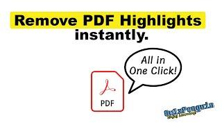 How to Remove All PDF Highlights Comments Underlines and other Markings