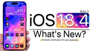 iOS 18.4 Beta 3 is Out! - What's New?