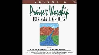 For Small Groups Randy Rothwell & Lynn Deshazo 1995 Full Album