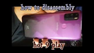 how to disassembly hot 9 play fastlearn mobile
