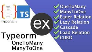 TypeOrm Express  : One To Many / Many to One Typeorm Relations (Typeorm Typescript Tutorial)