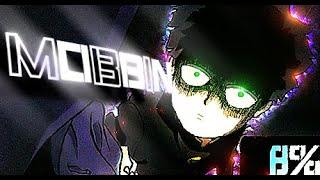 Mobbin (Anime amv/edit)