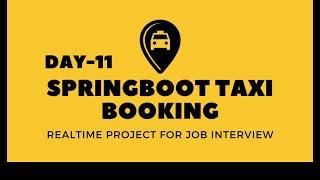 #11 Build a Taxi Booking System with Spring Boot | Full Project Guide | SpringBoot Project