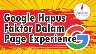 Google Menghapus Faktor Page Experience