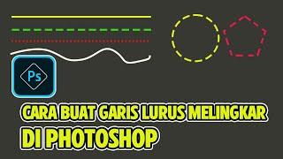 CARA MEMBUAT GARIS LURUS MELINGKAR PUTUS-PUTUS DI PHOTOSHOP | BELAJAR ADOBE PHOTOSHOP