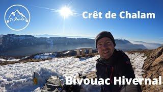 BIVOUAC HIVERNAL sur le CRÊT de CHALAM dans le Haut Jura, SEUL à la belle étoile !