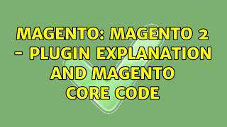 Magento: Magento 2 - Plugin explanation and magento core code (2 Solutions!!)