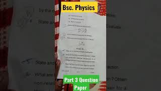 Bsc. Physics Part 3 Question Paper #bscphysics