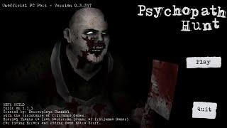 Psychopath Hunt - UNOFFICIAL PC PORT (v0.3.2) [READ DESCRIPTION]