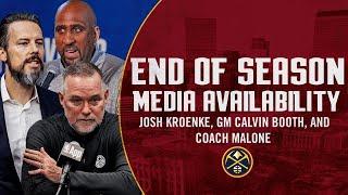 End of Season Press Conference: Josh Kroenke, Calvin Booth, Coach Malone 