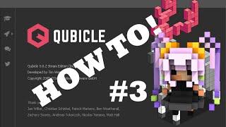 How to Qubicle #3 - From MagicaVoxel to Qubicle and Back