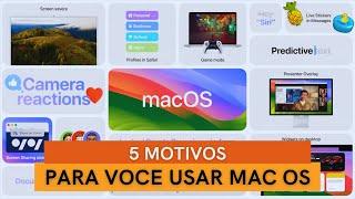 5 Motivos para você usar MacOS