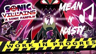 MEAN N' NASTY [ DEMO Ver. w LYRICS ] | Villain Song For SONIC VILLAINS: A SONIC FANFILM