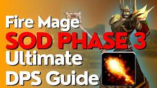 SoD Phase 3 Fire Mage DPS Guide | Season of Discovery