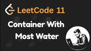 Leetcode 11: Container With Most Water - Java Solution with visualisation