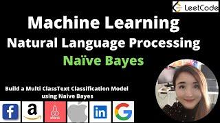 Machine Learning Project || Build a Multi Class Text Classification Model || Naïve Bayes Example