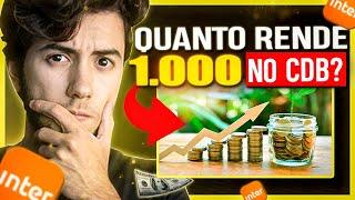 BANCO INTER! Quanto rende R$ 1.000 no CDB de Liquidez Diária?