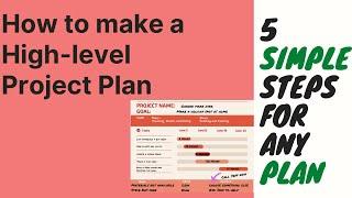 How to make a High-level Project Plan | The 1-minute Project Manager