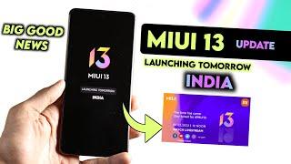 Big Good News MIUI 13 Update Launching Tomorrow in India | MIUI 13 India Update