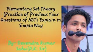 Elementary Set Theory( Question Practice) Practice of Previous Year Paper of NET,GATE etc