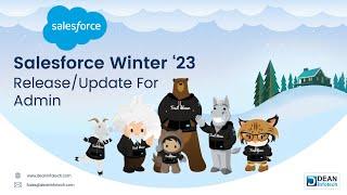 Salesforce Winter ‘23 Release/Update For Admin | Live Webinar