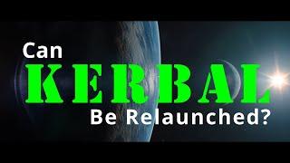 Can Kerbal Space Program Be Relaunched?