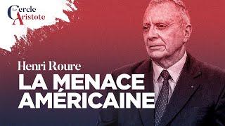 Le monde est-il malade de l'Amérique ? Général Henri Roure