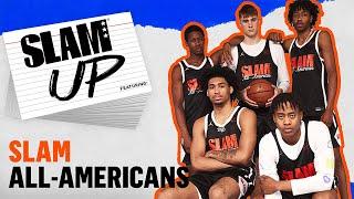 Nahhh! The Best High School Hoopers Said What??  The 2024 SLAM All-American Boys Team Play SLAM UPS