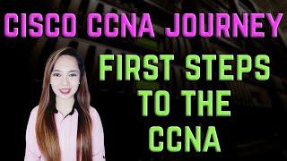 Cisco CCNA Journey - First Steps to the CCNA