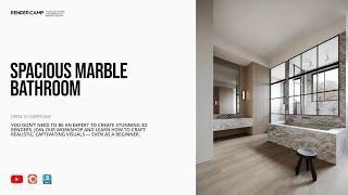 MARBLE BATHROOM | Interior Rendering Tutorial for Beginners | 3Ds Max + Corona Render