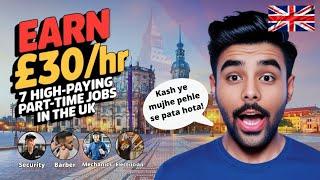 Highest Paying Jobs in UK | Earn £30 per hour | Opportunity Every UK Student Should Know in 2024!