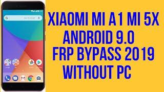 Xiaomi Mi A1 Mi 5X (MDG2) 9 0 FRP BYPASS WITHOUT PC  2019 ALL MI ACCOUNT BYPASS 2019